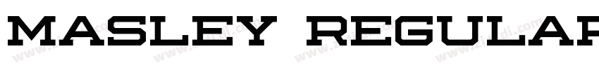 Masley Regular字体转换 Masley Regular字体转换